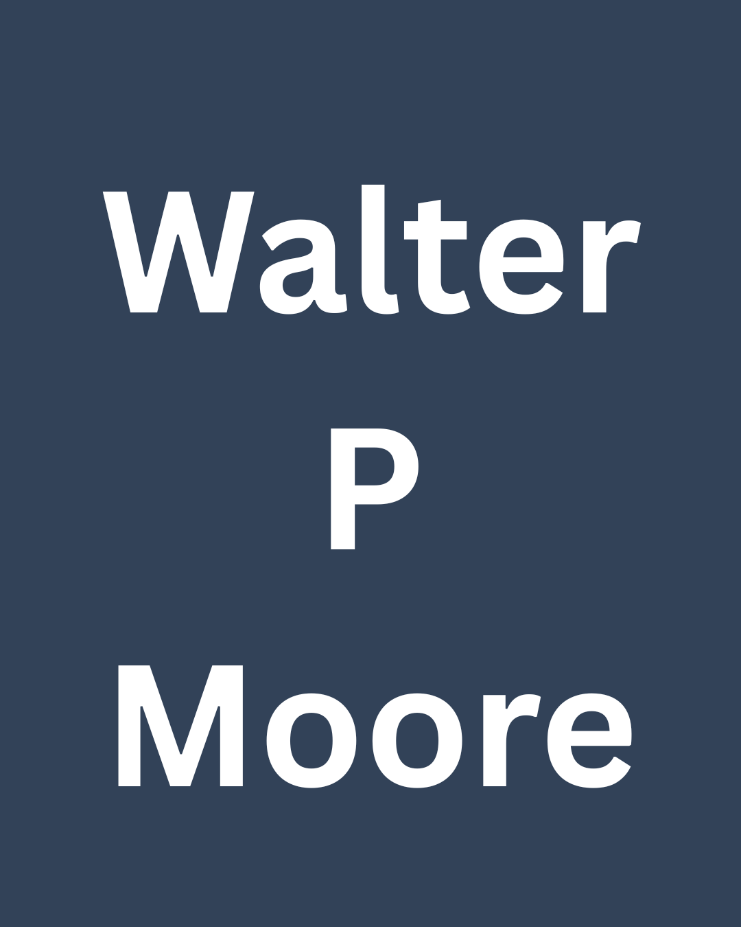 Walter P Moore